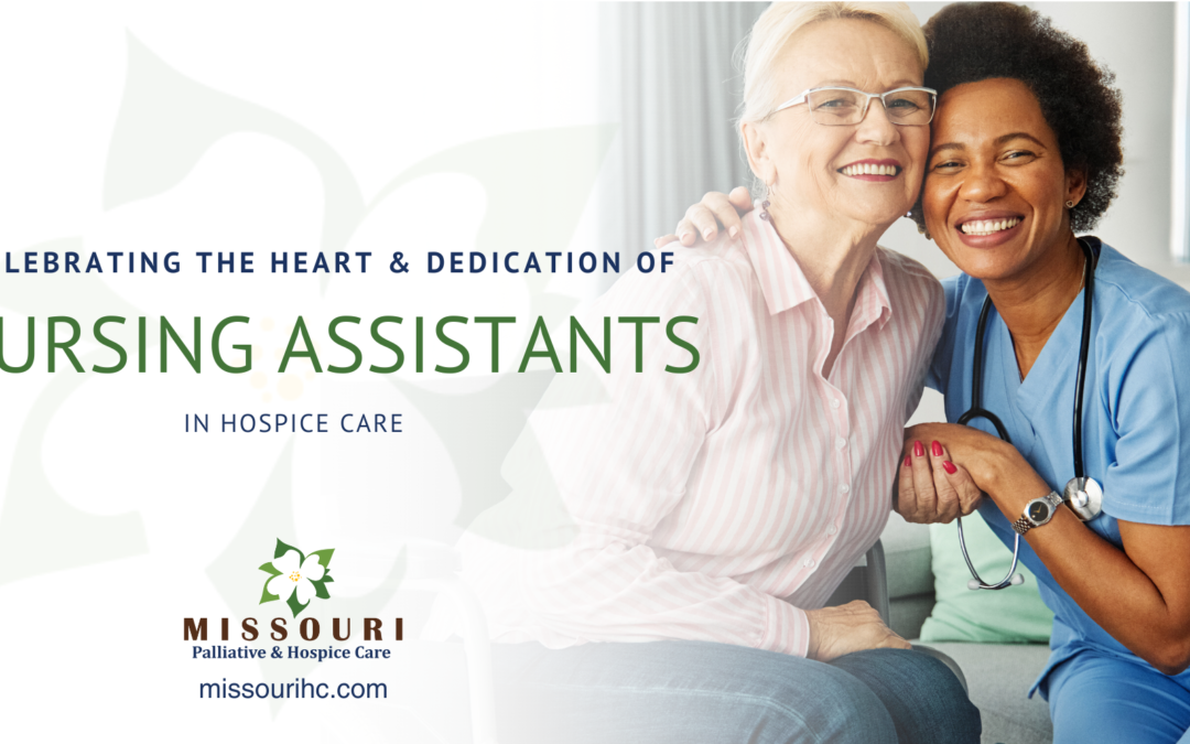Celebrating the Heart and Dedication of Nursing Assistants in Hospice Care